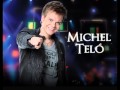 Michel Teló - Balada Sertaneja 