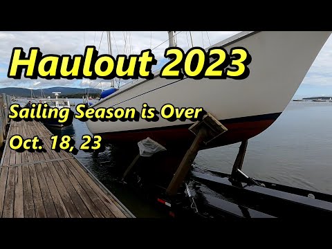 Haulout 2023 - Sailing Season is Over! - Oct. 18, 23