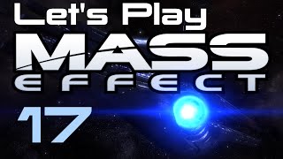 Let's Play Mass Effect Part - 17