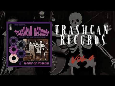 Trashcan Records - Vol. 4/House Of Horrors