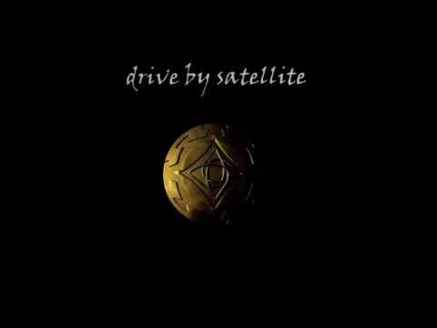 Drive By Satellite : Satellite