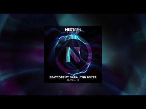 Beatcore Feat. Sara Lynn Boyer - Tonight [Reuploaded]