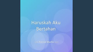 Download lagu Haruskah Aku Bertahan mp3