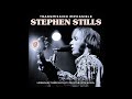 STEPHEN STILLS - 10 Four Days Gone
