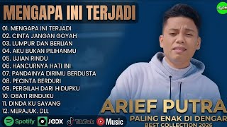 Download lagu Arief Putra Full album terbaru 2026 || Mengapa Ini terjadi - Cinta jangan goyah mp3
