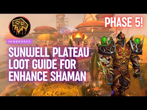 Phase 5 TBC - Enhance Shaman - Loot Guide for Physical DPS