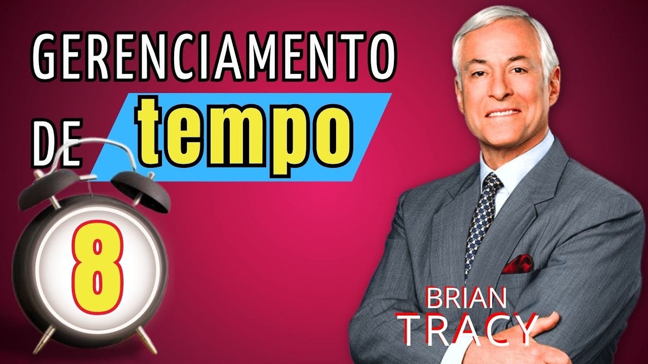 Superando a PROCRASTINAÇÃO - Módulo 8 - Gestão do Tempo - Brian Tracy
