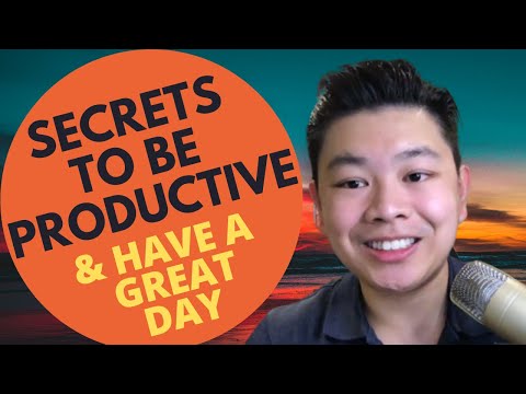 EP018: How To Be PRODUCTIVE And Have A GREAT DAY