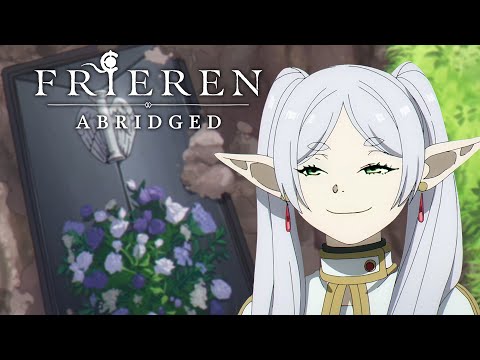Frieren Abridged: Episode 1 | The Hero is DED :3