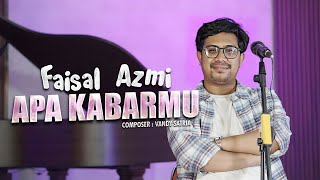 Download lagu Faisal Azmi - Apa Kabarmu ( Acoustic Video) mp3
