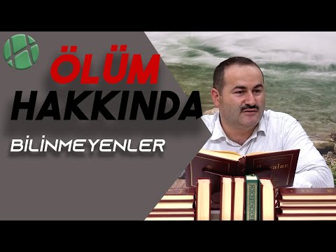 Ölüm Hakkında Bilinmeyenler | Said Şaşmaz