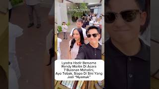 Download lagu lyodra dan randy martin ikut hadir di acara 7 bulanan #mahalini #lyodra #randymartin mp3