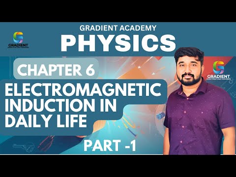 Electromagnetic Induction in Daily Life  chapter 6 part -1 | SSLC physics 2025 new syllabus 2025