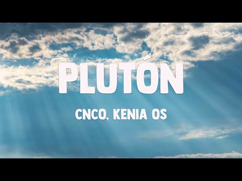 Plutón - CNCO, Kenia OS {Lyrics Video} 🎷