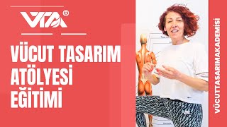 Vücut Tasarım Atölyesi Eğitimi