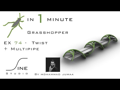 Grasshopper in 1 minute - EX 74 - Twist + Multipipe