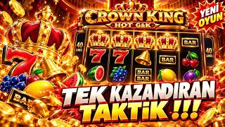EGT Yeni Oyun Crown King Hot G&K TEK KAZANDIRAN TAKTIK !!!