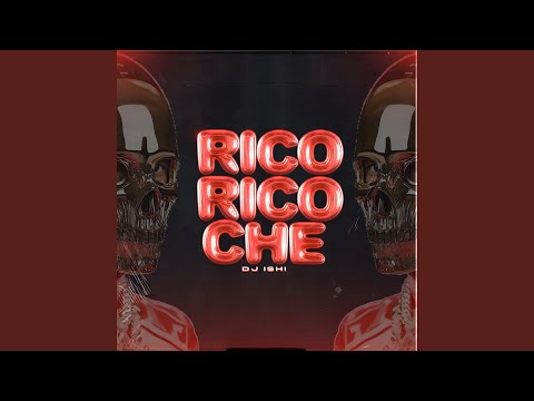 Rico Rico Che