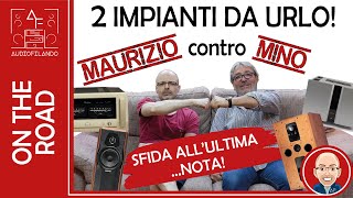 Audiofilando da HiFi Di Prinzio per 2 impianti da urlo