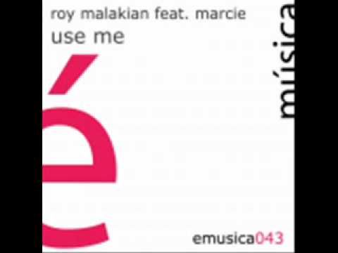 Roy Malakian feat. Marcie Joy - Use Me (Original Mix)