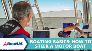 Boating Basics: How To Steer a Powerboat | BoatUS