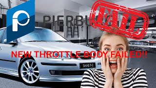 Saab 9-3 Aero 2003 Throttlebody replacement P0122 P0223 PIERBURG PART FAILED?!