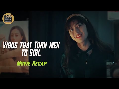 Virus Turn All Men to Pretty Girls Just a Second | Movie Recap
