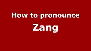 How to pronounce Zāng
