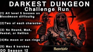 Darkest Dungeon Season 12 Week 21 (Burn The Hives)