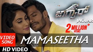 Jaguar Kannada Movie Songs | Mamaseetha Full Video Song | Nikhil Kumar, Deepti Saati | SS Thaman