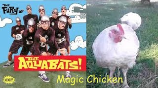 The Aquabats - Magic Chicken