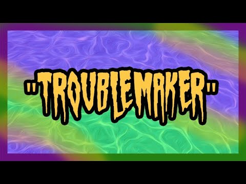 ABADDON x DOREK x OG MAKU - "TROUBLEMAKER"