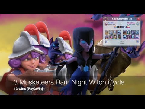 3 Musketeers Night Witch Battle Ram Cycle Deck - 12 wins [Pay2Win]