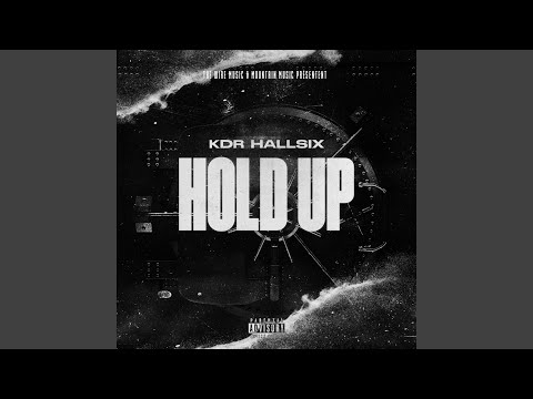 HOLD UP