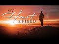 My Heart is Fixed - Pastor Stacey Shiflett