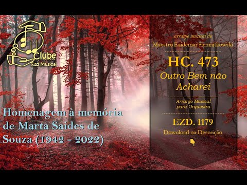 HC. 473 - Outro Bem não Acharei | Arranjo Musical para Orquestra | Download da Partitura Completa 👇