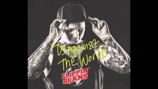 Flippin`Beans Us Against The World