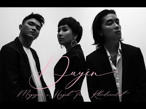 Duyên - Huỳnh Tú ft Khói ft Magazine | Official Music Video