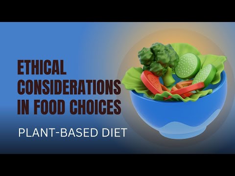 Ethical Considerations in Food Choices