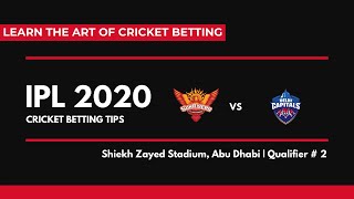 IPL 2020 Qualifier # 2 | SRH vs DC | 5 Low Risk Cricket Betting Tips