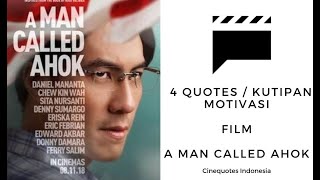 Empat Quotes Kutipan Motivasi Film: A Man Called Ahok