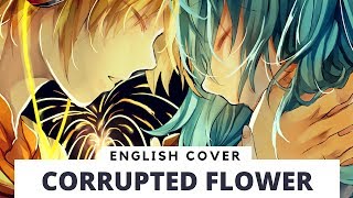 Corrupted Flower (English ver.) / 背徳の花【Frog x Zoozbuh】