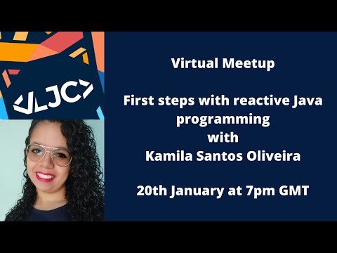 LJC Virtual Meetup: First steps with reactive Java programming
