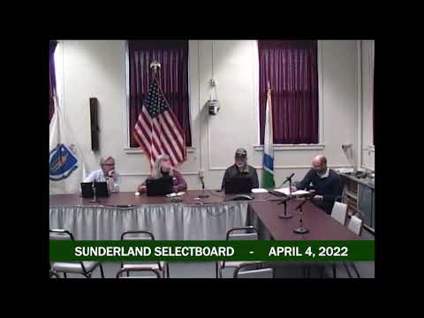 Sunderland Selectboard - April 4, 2022