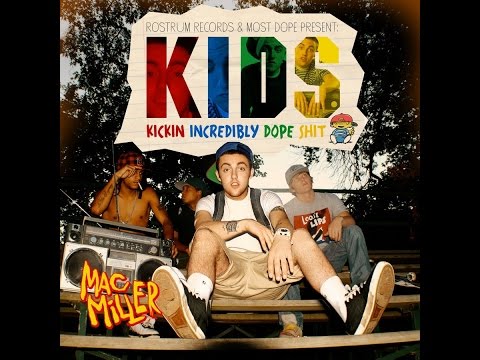 Mac Miller - K.I.D.S Full Mixtape (Great Quality)
