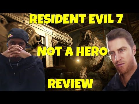 Resident Evil 7- Not a Hero DLC REVIEW! HONEST review for Resident Evil 7 Not A Hero