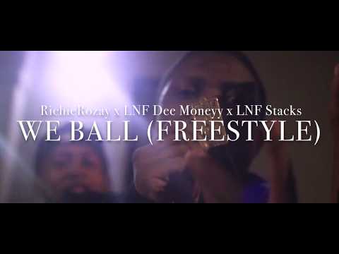 RichieRozay x LNF Dee Money x LNF Stacks - We Ball (Meek Mill Freestyle) #IVFIlms