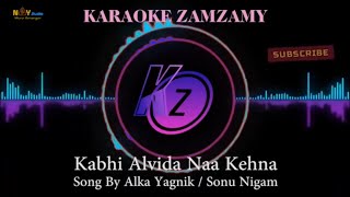 Download lagu karaoke Khabi Alvida Naa Kehna // Song by Sonu Nigam dan Alka Yagnik mp3