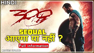 300 Sequal Coming or Not | Release Date | Movies Update