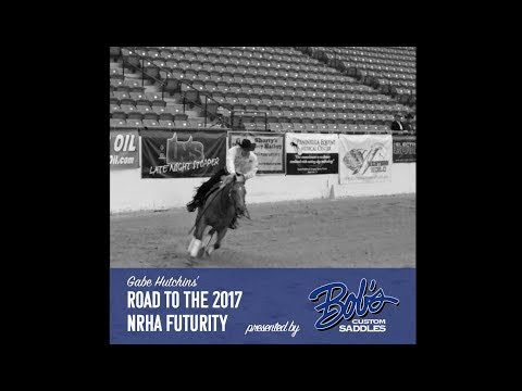 WEEK 3 Gabe Hutchins Road to the 2017 NRHA Futurity